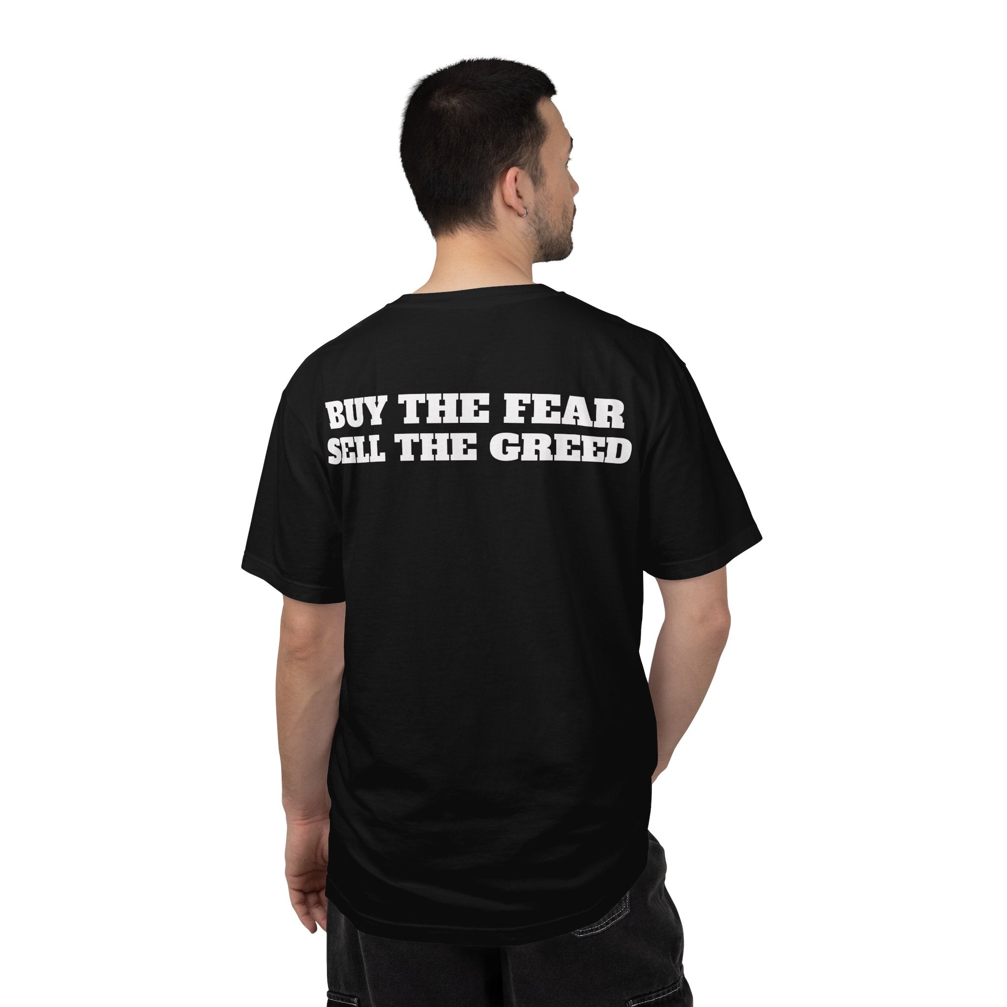 Buy the Fear Sell the Greed Tee