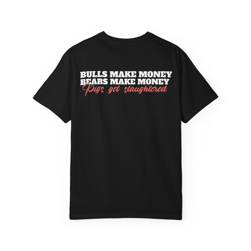 Pigs Get Slaughtered Tee