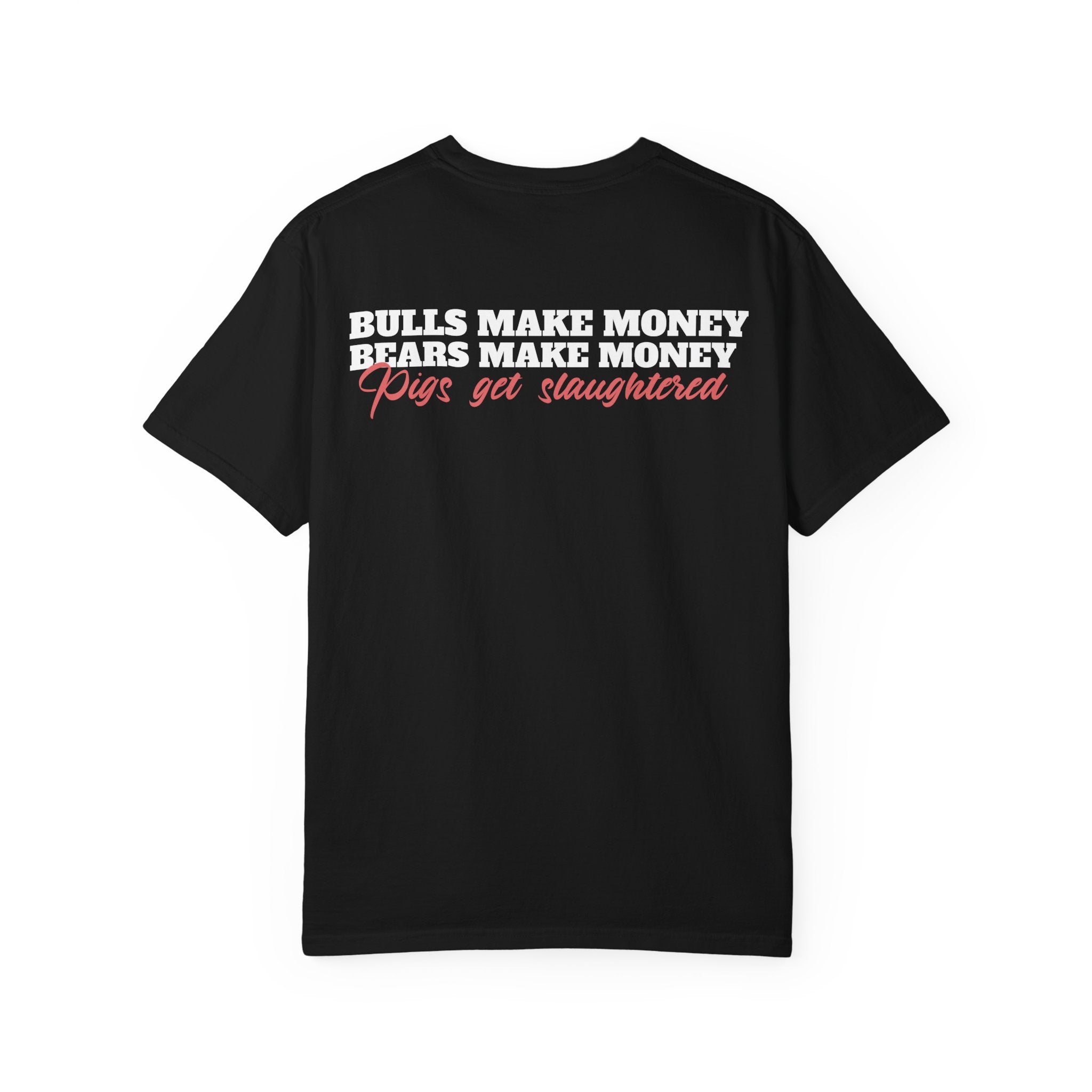 Pigs Get Slaughtered Tee